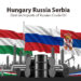 Hungary Russia Serbia Deal on Imports of Russian Crude Oil