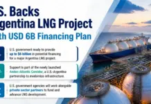 U.S. Backs Argentina LNG Project with USD 6B Financing Plan U.S. Backs Argentina LNG Project with USD 6B Financing Plan